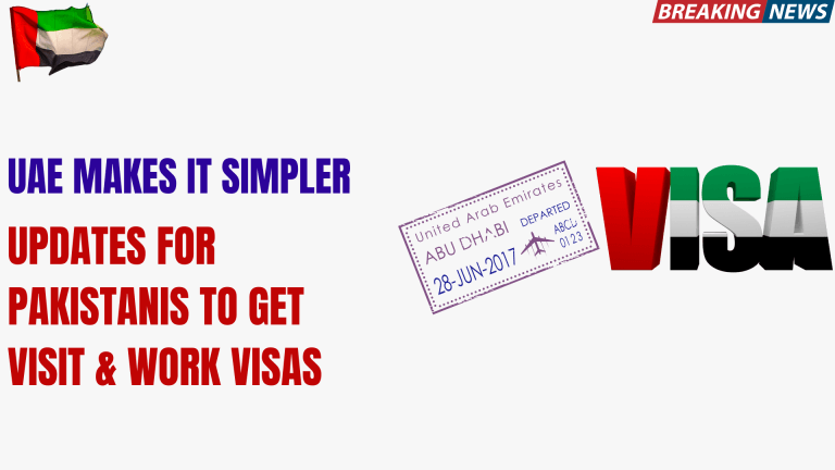 UAE Makes It Simpler Updates for Pakistanis to Get Visit & Work Visas