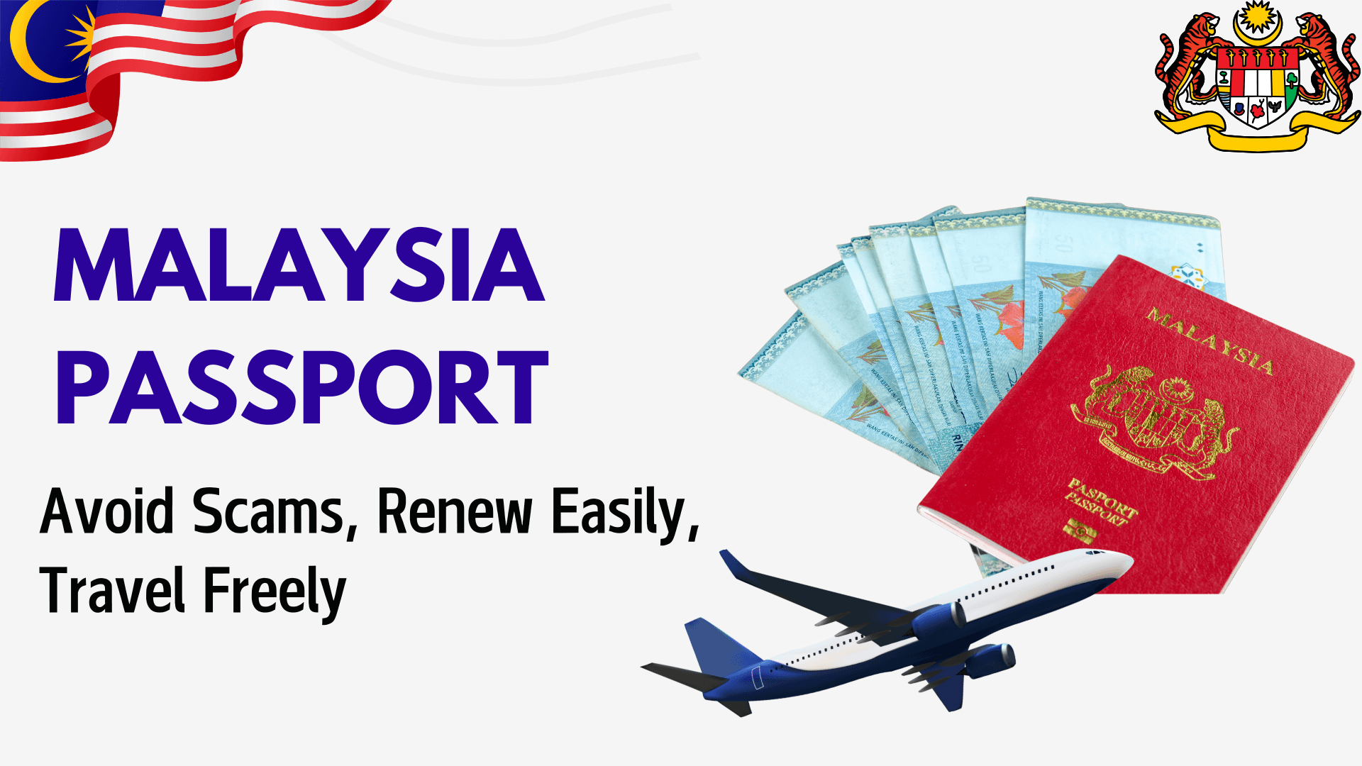 Malaysia Passport Guide: Avoid Scams, Renew Easily, Travel Freely